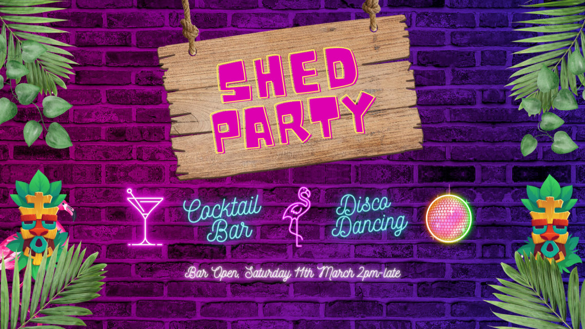 Chapel Street SHED PARTY (donation)