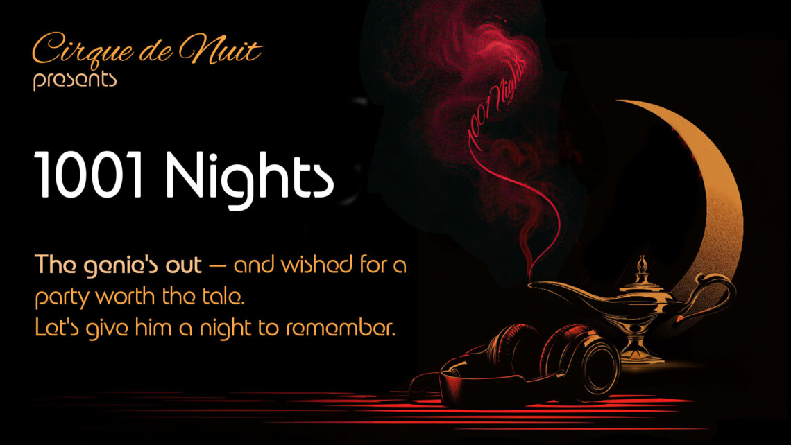 Cirque de Nuit - 1001 Nights
