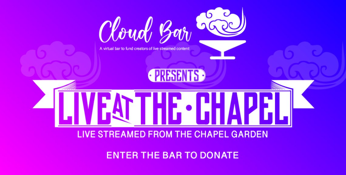 Cloud Bar (LIVE @ the Chapel)