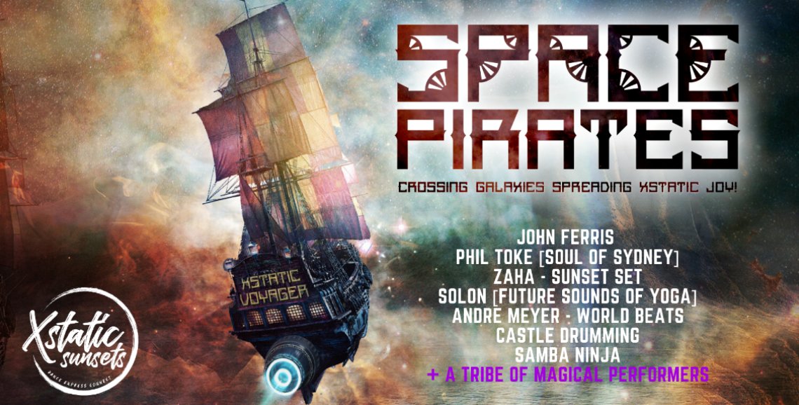 Xstatic Sunsets presents.. Space Pirates!